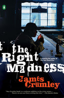 James Crumley - The Right Madness (C.W. Sughrue, Book 4) (used)