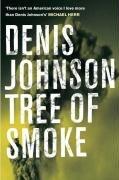 Denis Johnson - Tree of Smoke (used)