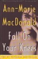 Anne-Marie MacDonald - Fall on Your Knees (used)