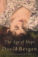 David Bergen - The Age of Hope (used)