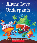 Claire Freedman & Ben Cort - Aliens Love Underpants (used)