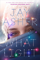 Jay Asher - What Light (Hardcover) (used)