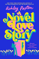Ashley Poston - A Novel Love Story (used)