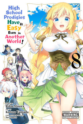 High School Prodigies Have It Easy Even in Another World! - Volume 8 (used)