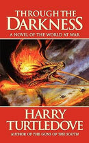 Harry Turtledove - Through the Darkness (Darkness, Book 3) (Mass Market Paperback) (used)
