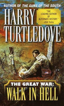 Harry Turtledove - Walk in Hell (Great War, Book 2) (Mass Market Paperback) (used)