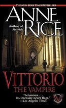 Anne Rice - Vittorio, the Vampire (New Tales of the Vampires, Book 2) (Mass Market Paperback) (used)