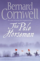 Bernard Cornwell - The Pale Horseman (The Last Kingdom, Book 2) (used)