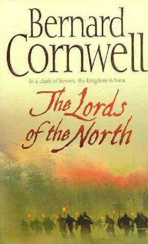 Bernard Cornwell - The Lords of the North (The Last Kingdom, Book 3) (used)