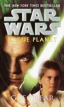 (Star Wars) Greg Bear - Star Wars: Rogue Planet (Mass Market Paperback) (used)