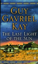 Guy Gavriel Kay - The Last Light of the Sun (Mass Market Paperback) (used)
