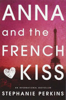 Stephanie Perkins - Anna and the French Kiss (Anna and the French Kiss, Book 1) (used)