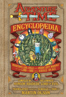 The Adventure Time Encyclopaedia (Encyclopedia): Inhabitants, Lore, Spells, and Ancient Crypt Warnings of the Land of Ooo Circa 19.56 B.G.E. - 501 A.G.E. (used)