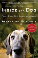 Inside of a Dog: What Dogs See, Smell, and Know (used)