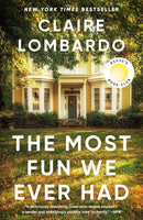 Claire Lombardo - The Most Fun We Ever Had (Reese's Book Club Pick) (used)