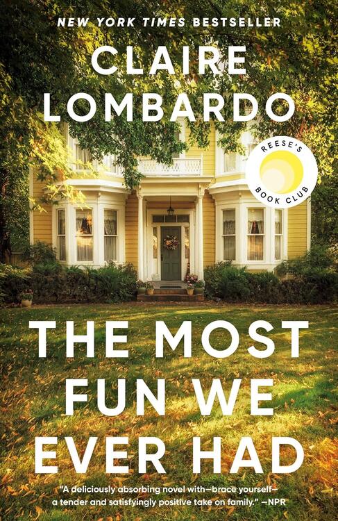 Claire Lombardo - The Most Fun We Ever Had (Reese's Book Club Pick) (used)