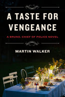 Martin Walker - A Tase for Vengeance (Bruno, Chief of Police, Book 11) (Hardcover) (used)