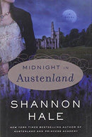 Shannon Hale - Midnight in Austenland (Austenland, Book 2) (Hardcover) (used)