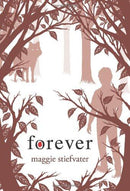 Maggie Stiefvater - Forever (The Wolves of Mercy Falls, Book 3) (Hardcover) (used)