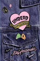 Lily Anderson - Undead Girl Gang (Hardcover) (used)