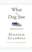 Malcom Gladwell - What the Dog Saw (used)