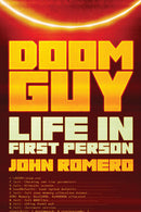 John Romero - Doom Guy: Life in First Person (Hardcover) (used)
