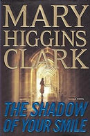 Mary Higgins Clark - The Shadow of Your Smile (Hardcover) (used)