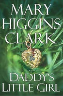 Mary Higgins Clark - Daddy's Little Girl (Hardcover) (used)