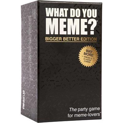 What Do You Meme? (Bigger Better Edition)