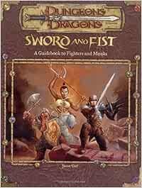 D&D: Sword and Fist - A Guidebook To Fighters and Monks (used)