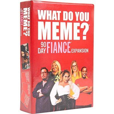 What Do You Meme? (90 Day Fiancee Expansion)